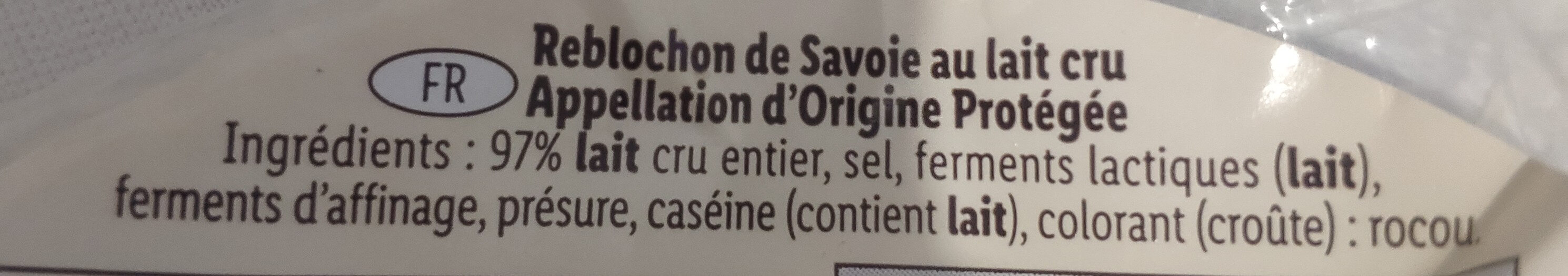 Reblochon de Savoie au lait cru - Ingredients - fr