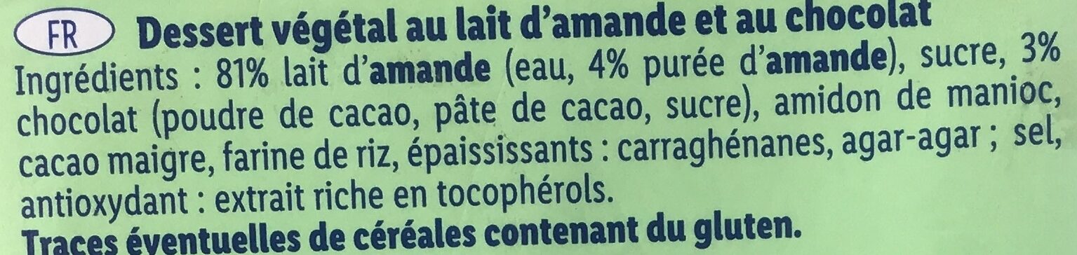 Dessert Végétal au Lait d'Amande - Chocolat - Ingredients - fr